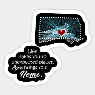 Life takes you to Massachusetts. Love brings your home Kansas Sticker